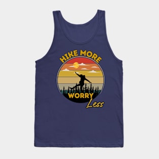 Hike more worry less Tank Top